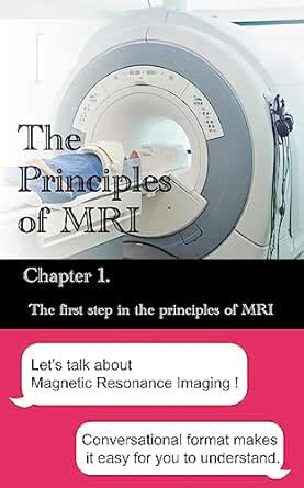 The Principles of MRI : Chapter1. The first step in the principles of ...