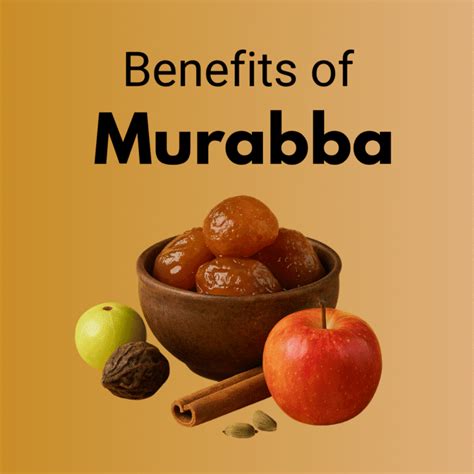 Benefits of Murabba | Ayurvedic Superfood Guide