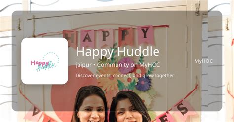 Happy Huddle - Community in jaipur | 1200+ Members | MyHOC