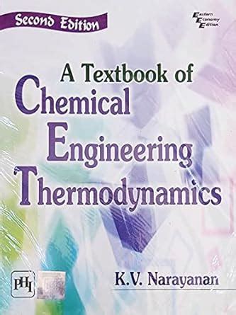 A Textbook of Chemical Engineering Thermodynamics : K V Narayan: Amazon ...