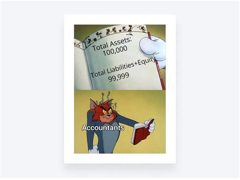 20 of the Funniest Accounting Memes to Bring Some Humor to Your Balance ...