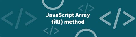 Image result for JavaScript Array Fill