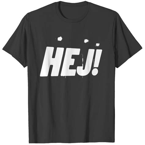 HEJ! Hi In Swedish T Shirt sold by Dragonfly | SKU 1247167 | Printerval