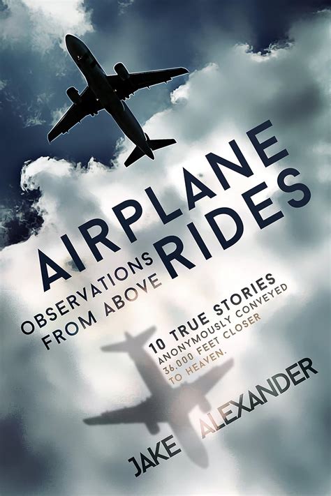 Airplane Rides - Observations From Above: New 2025 Edition eBook ...