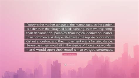 Johann Georg Hamann Quote: “Poetry is the mother tongue of the human ...