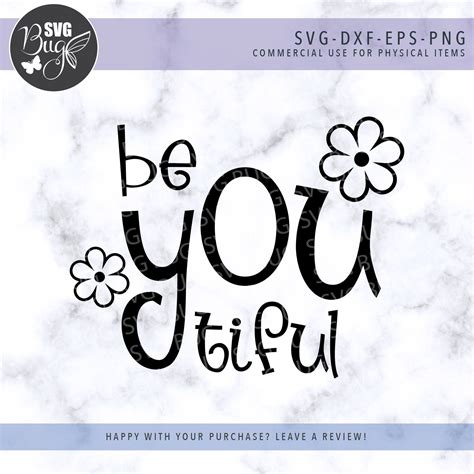 Be You Tiful Svg File, Be You Svg, Inspirational Svg, Quote Svg, T ...