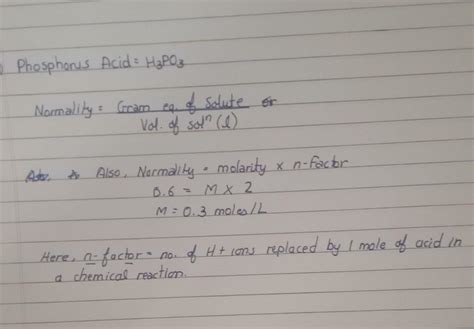 The molarity of 0.6N phosphorous acid is______ - Brainly.in