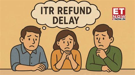 Income tax refund delay | Income tax refund status updates: Why are so ...