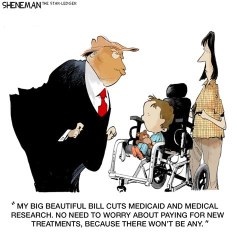 The Big Beautiful Bill is rich with awful policies | Sheneman cartoon ...
