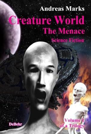 Creature World - The Menace (Creature World Trilogy Book 1) eBook ...