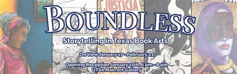 Boundless: Storytelling in Texas Book Arts Opening Reception, UTSA Main ...