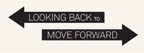 Image result for Looking Back to Move Forward