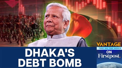 Bangladesh Grapples With Rising Debt Amid Misplaced Priorities ...