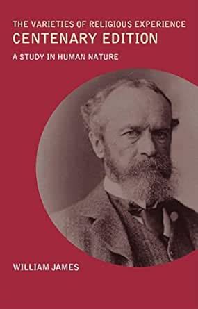 The Varieties of Religious Experience A Study in Human Nature eBook ...