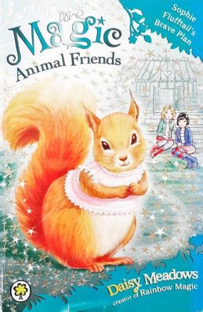 Magic Animal Friends #5 Sophie Flufftails Brave Plan – Books and You