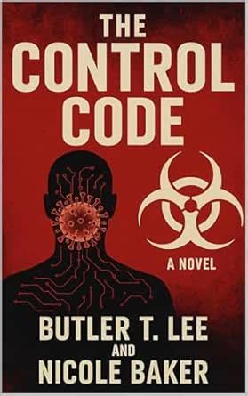 The Control Code eBook : T. Lee, Butler, Baker, Nicole: Amazon.in ...
