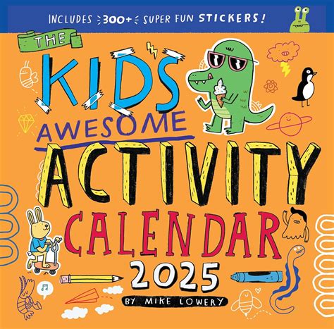 Kid's Awesome Activity Wall Calendar 2025: Includes 3+ Super Fun ...