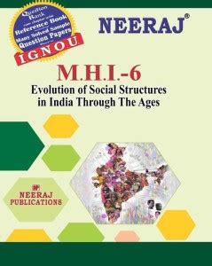 NEERAJ IGNOU MHI-6 - Evolution Of Social Structures In India Through ...