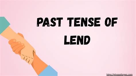 Is the Right Word Lent or Lended (Irregular Verbs) - Phrase Forges