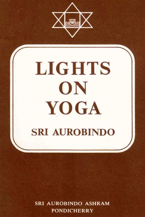 Lights on Yoga - Sri Aurobindo : Read book Compilation