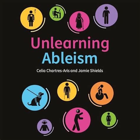 Unlearning Ableism by Jamie Shields, Celia Chartres-Aris - Audiobook ...