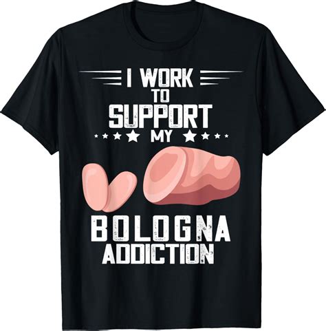 Baloney Bologna Sandwich Bologna Addiction Fried Bologna T-Shirt ...