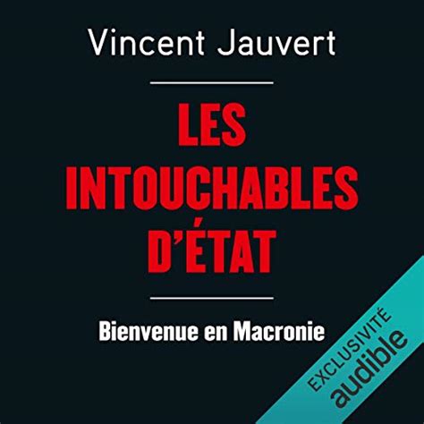 Les intouchables d'état: Bienvenue en Macronie (Audio Download ...