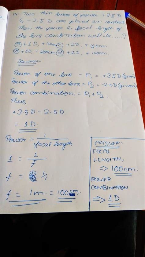 two thin lenses of power + 3.5 D and - 2.5 d are placed in a contact ...