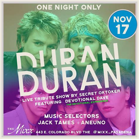 DURAN DURAN Live Tribute Show. ONE NIGHT ONLY !, The Mixx, Pasadena, 17 ...