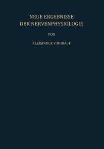 Neue Ergebnisse der Nervenphysiologie: Buy Neue Ergebnisse der ...