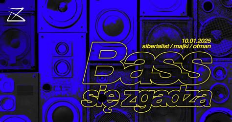 BASS SIE ZGADZA, Balance Klub, Bialystok, 10 January 2025 | AllEvents