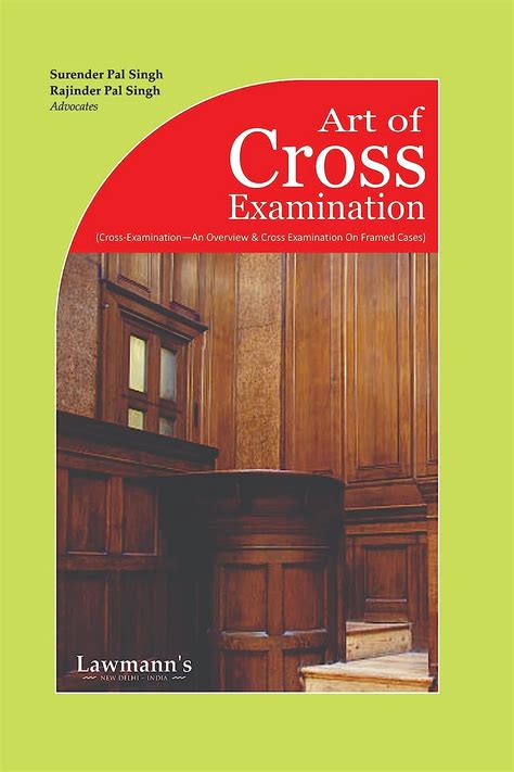 Buy Lawmann's Art of Cross Examination (Cross Examination - An Overview ...