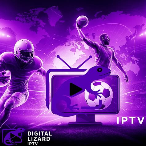 digitallizard IPTV – Premium IPTV Streaming for Movies & TV