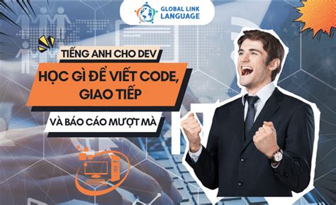 Tiếng Anh cho Dev: Học gì để viết code, giao tiếp và báo cáo mượt mà ...