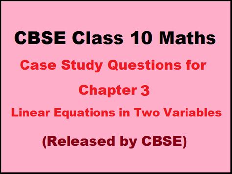 CBSE Class 10 Case Study Questions for Maths Chapter 3 - Pair of Linear ...