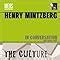Buy Henry Mintzberg in Conversation: The Cult of Management & the ...