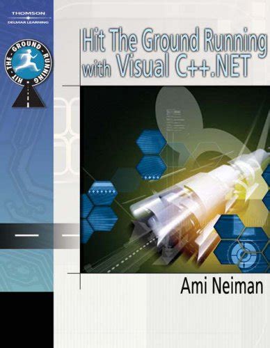 Hit the Ground Running with Visual C++.Net : Neiman, Amiram: Amazon.in ...