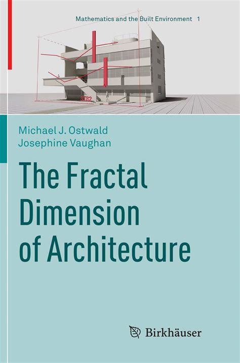 Buy The Fractal Dimension of Architecture: 1 (Mathematics and the Built ...