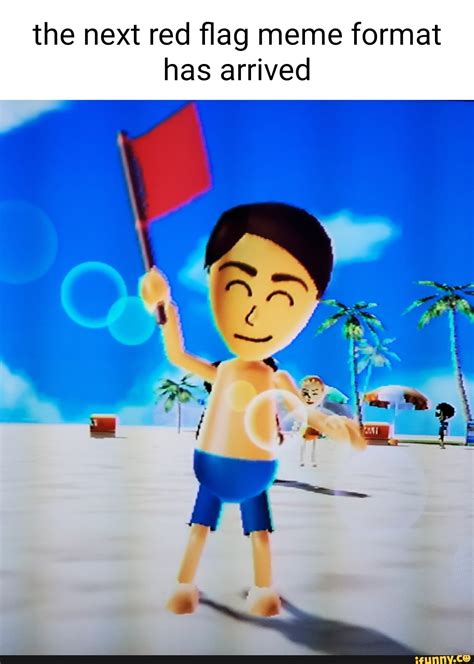 The next red flag meme format has arrived - iFunny