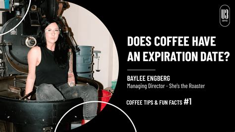#1 Tip/Fun Fact: Does Coffee Have an Expiration Date? | U3 Coffee