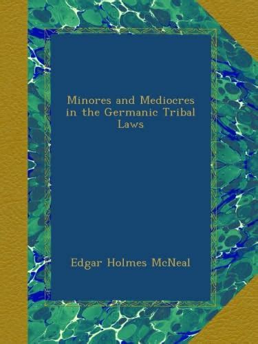 Minores and Mediocres in the Germanic Tribal Laws : Amazon.in: Books