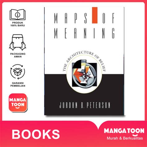 Jual Maps of Meaning: The Architecture of Belief by Jordan B. Peterson ...
