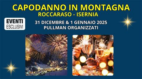Capodanno in Montagna "31 Dicembre & 1 Gennaio 2025" ? Pullman ...