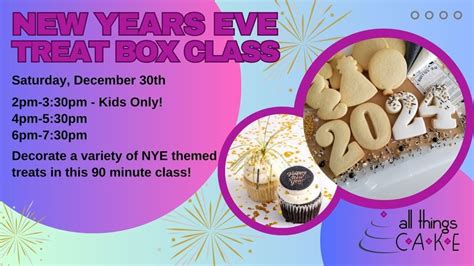 SOLD OUT- New Years Eve Treat Box KIDS CLASS, All Things Cake, Tulsa ...