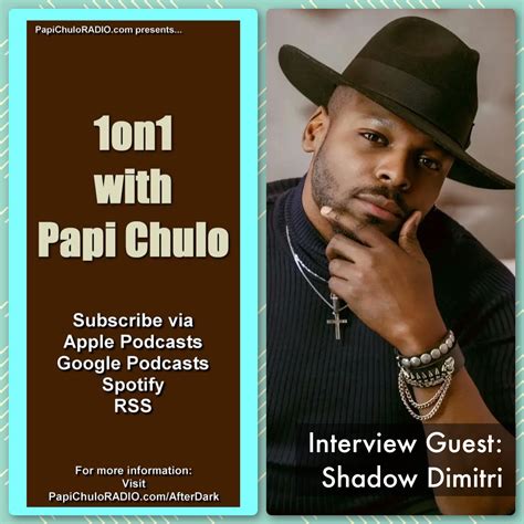 1on1 with Papi Chulo – Special Guest: SHADOW DIMITRI [June 6, 2023 ...