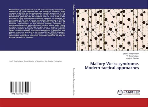 Mallory-Weiss syndrome. Modern tactical approaches : Amazon.in: Books