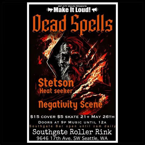 Dead Spells, Stetson Heat Seeker, Negativity Scene, Southgate Roller ...