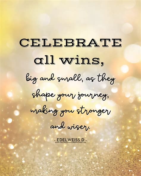 Motivation Monday: Celebrate All Wins – EXPLORE . ADVENTURE . DISCOVER