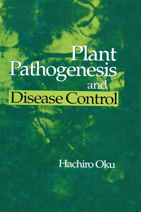 Plant Pathogenesis and Disease Control eBook : Oku, Hachiro: Amazon.in ...
