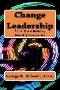 Change Leadership: Buy Change Leadership by Rideout George W at Low ...